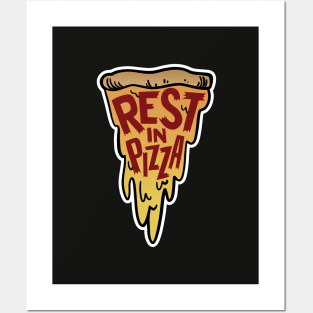 Rest In Pizza - Full Color Posters and Art